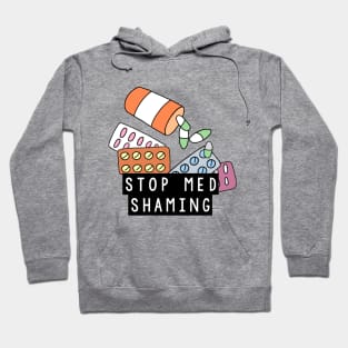 Stop Med Shaming Hoodie